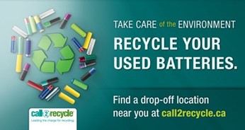 A recycling symbol encircled by a variety of batteries. Take care of the environment. Recycle your used batteries. Find a drop-off location near you at call2recycle.ca.