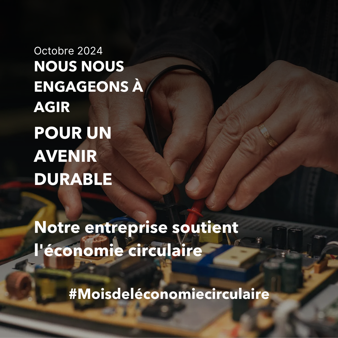 Une personne en train de réparer un tableau électronique sur lequel on peut lire : "October 2024 We pledge action sustainable future, Our business supports circular economy : Octobre 2024 Nous nous engageons à agir pour un avenir durable, Notre entreprise soutient l'économie circulaire. #moisdeléconomiecirculaire